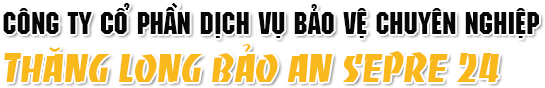 THĂNG LONG BẢO AN SEPRE 24
